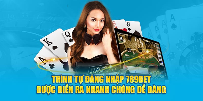 Thao tác đăng nhập 789BET tiện lợi